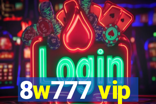 8w777 vip